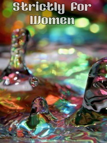 STRICTLY FOR WOMEN